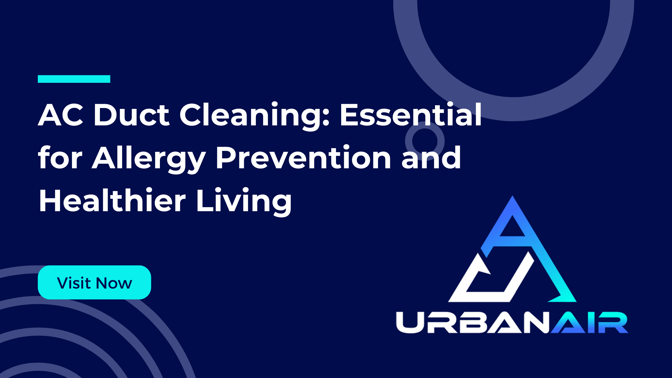 AC Duct Cleaning Essential for Allergy Prevention and Healthier Living UrbanAir